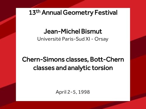 Chern-Simons classes, Bott-Chern classes and analytic torsion - Jean-Michel Bismut