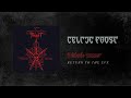 Celtic Frost - Return To The Eve (Official Audio)