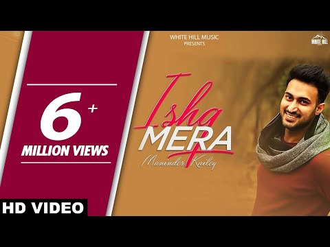 Ishq Mera (Full Song) | Maninder Kailey | MixSingh