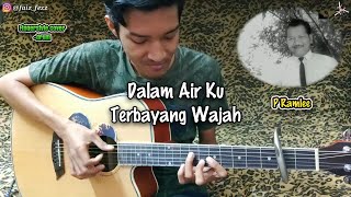Download lagu P RAMLEE - Dalam Air Terbayang Wajah | Fingerstyle cover   drum | Standard Chord | Faiz Fezz mp3