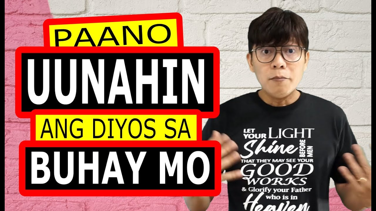 Paano Uunahin ang Diyos