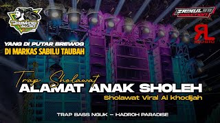 Download lagu DJ TRAP ALAMATE ANAK SHOLEH YANG DIPAKAI BREWOG AUDIO DI SABILU TAUBAH mp3