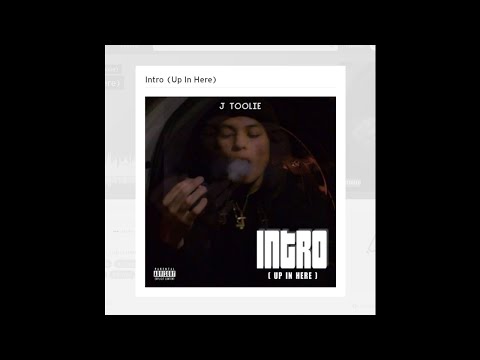 J. Toolie - Intro (Up In Here)
