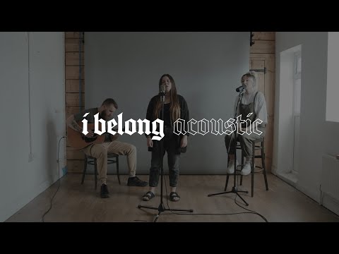 Orphan No More Co - I Belong (Acoustic)