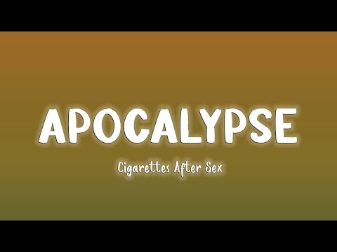 Apocalypse - Cigarettes After Sex [Lyrics/Vietsub]