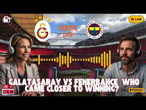 Istanbul Derby Recap: Galatasaray vs Fenerbahçe – Tactical Battle Ends in a Stalemate