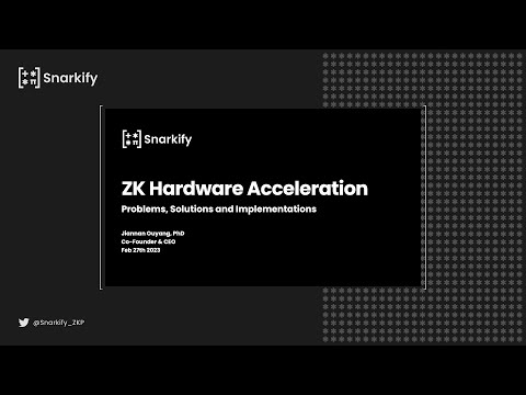 Talk: Introduction to ZK Hardware Acceleration by Dr. Jiannan Ouyangfrom Snarkify