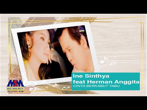 INE SINTHYA feat. HERMAN ANGGITA - CINTA BERKABUT TABU [OFFICIAL MUSIC VIDEO]