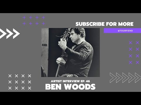 Ben Woods | Artist Interview |