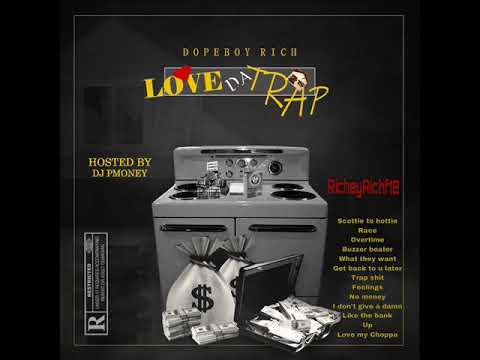 DopeBoy Rich - Get Back To You Later (Love The Trap - MIXTAPE)