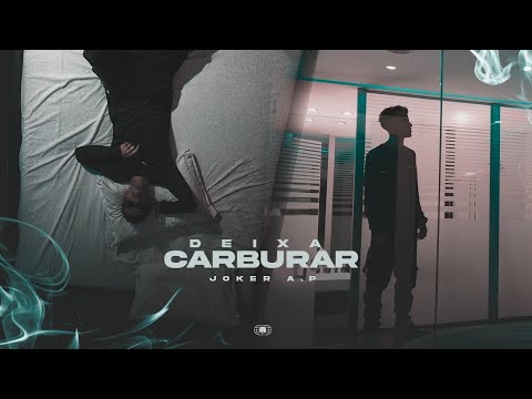 Joker A.P - Deixa  Carburar ( Video Clip Oficial )