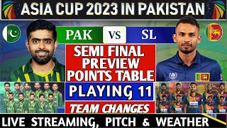 PAKISTAN vs SRI LANKA MATCH 12 PREVIEW, PLAYING 11, POINTS TABLE | PAK VS SL ASIA CUP MATCH WEATHER