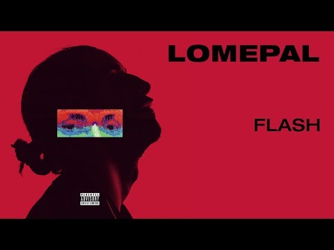 Lomepal - Flash (lyrics video)