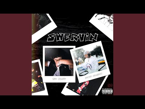 Swervin (feat. Sethii Shmactt)