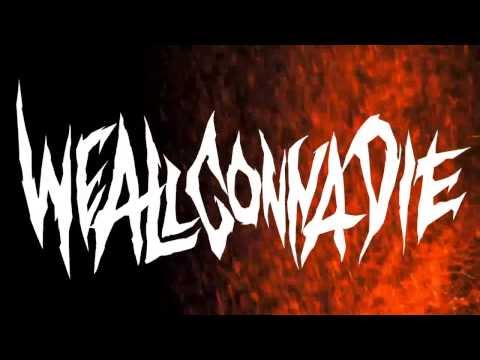 We All Gonna Die - WE ALL GONNA DIE - Unleash Carnage Upon Thy Nemesis (lyric video