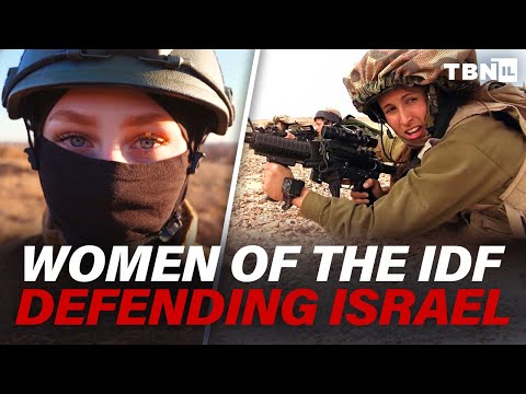 FEARLESS In The Face of Terror: Meet The Women of the IDF Defending Israel's Frontlines | TBN Israel