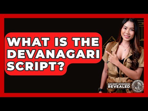 What Is The Devanagari Script? - Ancient Wonders Revealed