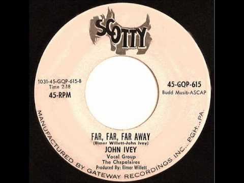 Unlisted White Doo Wop-John Ivey & The Chapelaires