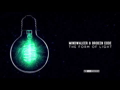 Mindwalker & Broken Code - The Form Of Light