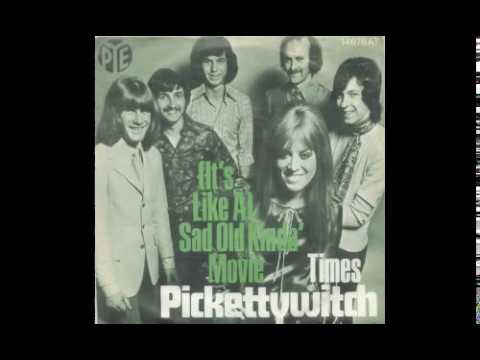 Pickettywitch - (It's Like A Sad) Old Kinda' Movie - 1970