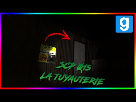 SCP-015 : La Tuyauterie - Garry's Mod | Présentation de Mod