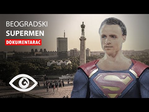 Ko je Bio Beogradski Supermen ?