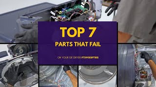 GE Profile Dryer: The 7 Parts That Fail 95% of the Time (PTD90 / GFD85)