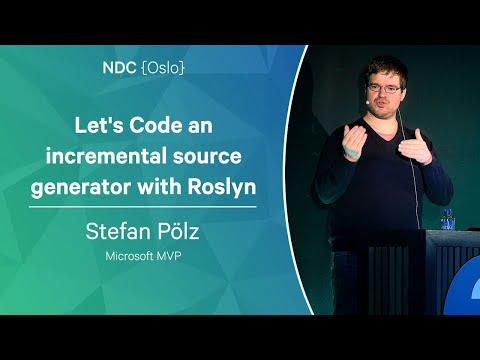 Let's Code an incremental source generator with Roslyn - Stefan Pölz - NDC Oslo 2023