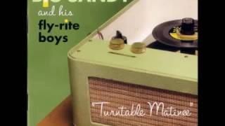 Big Sandy & His Fly-Rite Boys - You Don't Know Me at All (YEP ROCK RECORDS)