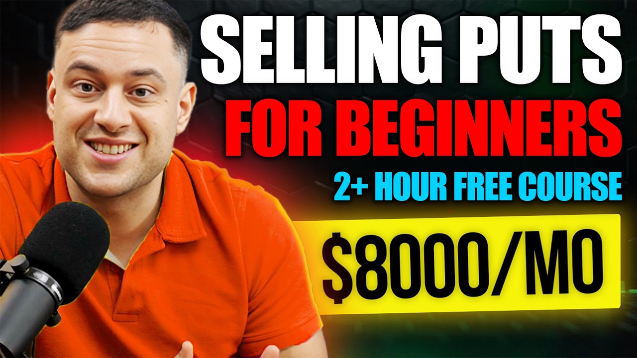 Selling Put Options for Beginners FULL FREE COURSE (2+ Hours)