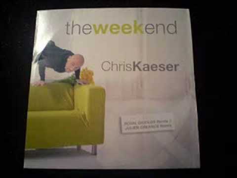 Chris Kaeser - The Week End (Radio Edit)