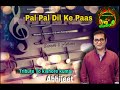 Pal Pal Dil Ke Paas Abhijeet Bhattacharya Tribute To Legend Kishore Kumar HQ Audio Track