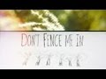Don't Fence Me In. 