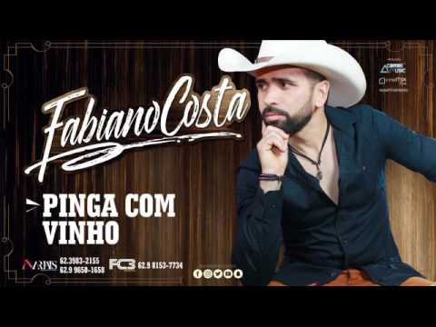 Fabiano Costa - Pinga Com Vinho