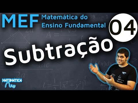MEF 4 - COMO EFETUAR SUBTRAÇÃO OU CONTA DE MENOS?