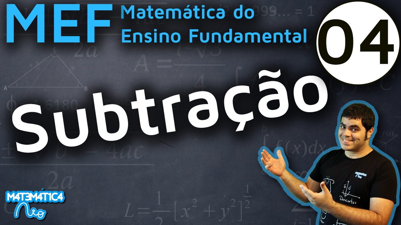 MEF 4 - COMO EFETUAR SUBTRAÇÃO OU CONTA DE MENOS?