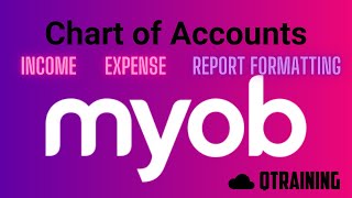 MYOB | Set up New Income and Expense Accounts & Formatting