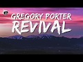Gregory Porter - Revival (Lyrics)