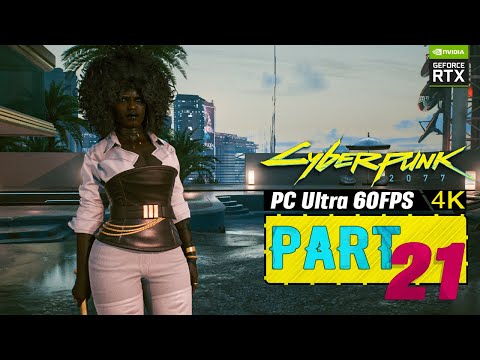 CYBERPUNK 2077 Gameplay Walkthrough Part 21 [4K 60ᶠᵖˢ PC] - (Full Game)