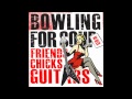 bowling for soup - friends chicks guitars with ...