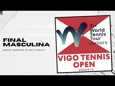 Final Masculina Vigo Tennis Open - Martín Landaluce VS Philip Sekulic