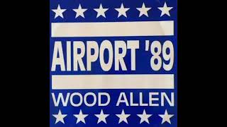 Wood Allen - Airport '89 (Radio Version)