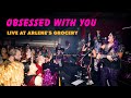 Obsessed With You ✨ The Orion Experience LIVE at Arlene's Grocery