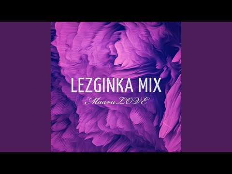 Lezginka Mix