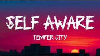 Temper City - Self Aware (Lyrics)