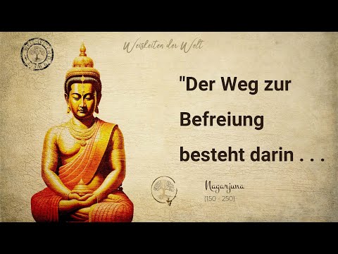 Entdecke die Weisheit von Nagarjuna: Ein Film über seine inspirierenden Zitate