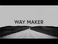 Way Maker (Lyrics) - Bethel Music
