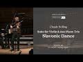 [MPyC Presents 2022] C. Bolling -  Suite for Violin & Jazz Piano Trio "Slavonic Dance"