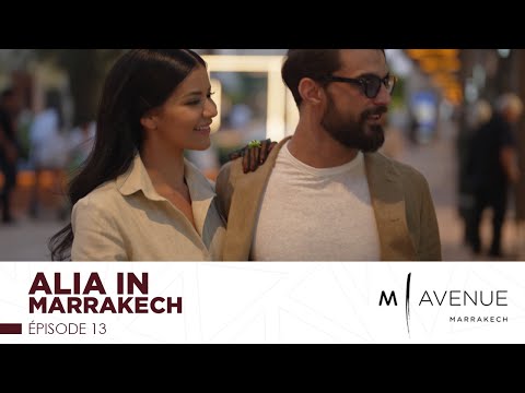 Alia in Marrakech — Épisode 13