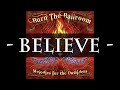 Burn The Ballroom - Believe (HQ Audio) 